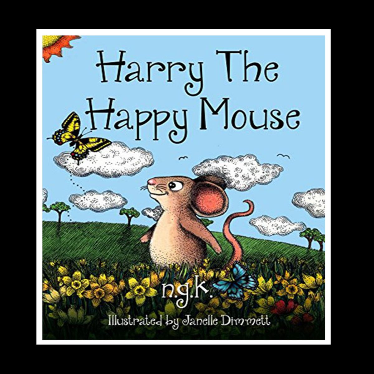 Harry And The Happy Mouse By NGK Melanie P Smith Harry And The Happy Mouse By NGK Melanie P Smith